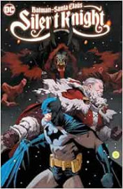 Batman - Santa Claus: Silent Knight