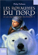 À la croisée des mondes, I : Les royaumes du Nord