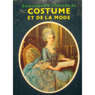Encyclopédie illustrée du costume et de la mode