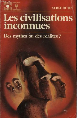 Les civilisations inconnues