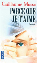 PARCE QUE JE T AIME