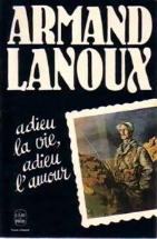 Adieu la vie, adieu l'amour.