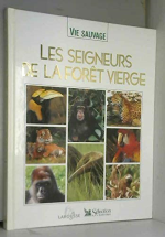 Les seigneurs de la forêt vierge