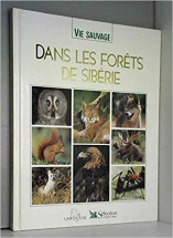 dans les forets de siberie collection vie sauvage