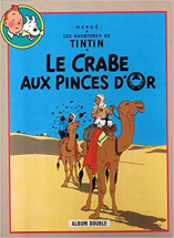 Les aventures de Tintin : le crabe aux pinces d'or & tintin au pays de l'or noir