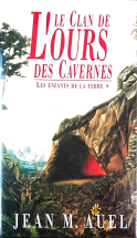 Les enfants de la terre - Tome 1 : Le clan de l'ours des cavernes