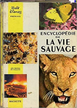 ENCYCLOPEDIE DE LA VIE SAUVAGE.