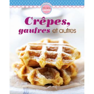 CRÊPES,GAUFFRES ET AUTRES