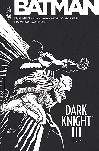 BATMAN DARK KNIGHT III tome 3