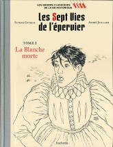 Les Sept Vies de l'épervier, tome 1 : La Blanche Morte