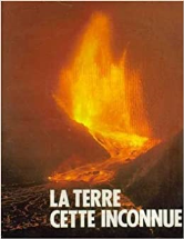 La terre, cette inconnue