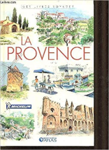 La provence. "mes livres voyages".