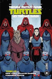 Les Tortues Ninja - TMNT, T18 : New York Ville en guerre - Première partie