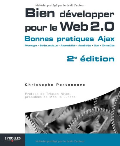 Bien développer pour le Web 2.0: Bonnes pratiques Ajax