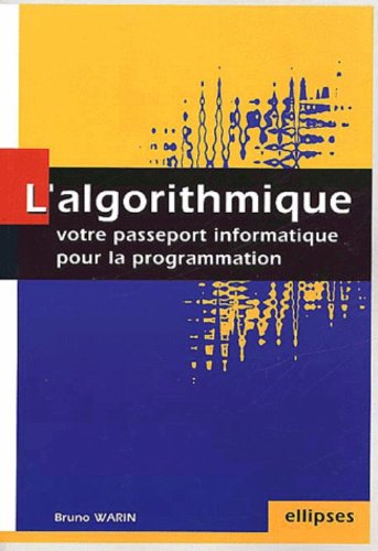L'algorithmique : votre passeport informatique pour la programmation