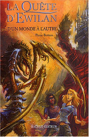 La Quête d'Ewilan T1 : D'un monde à l'autre