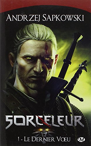 Sorceleur 1 : Le dernier voeu