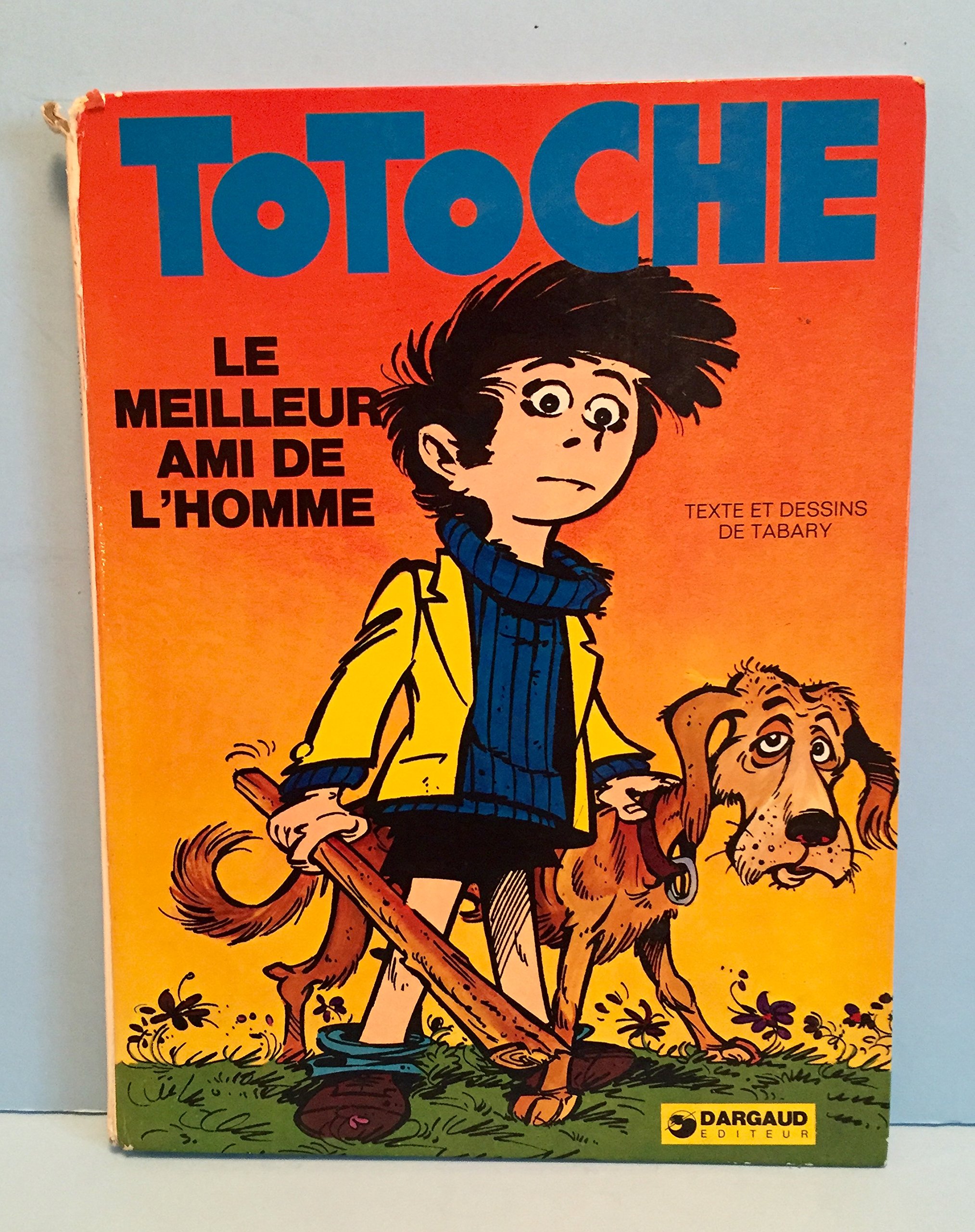 Totoche 8 - Le Meilleur Ami de l'Homme