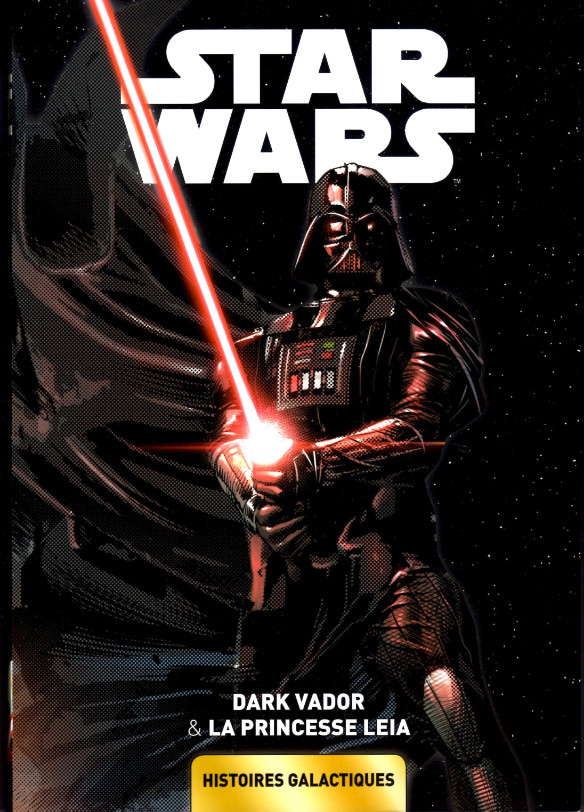Star Wars : Histoires Galactiques N°1 - Dark Vador & la princesse Leia