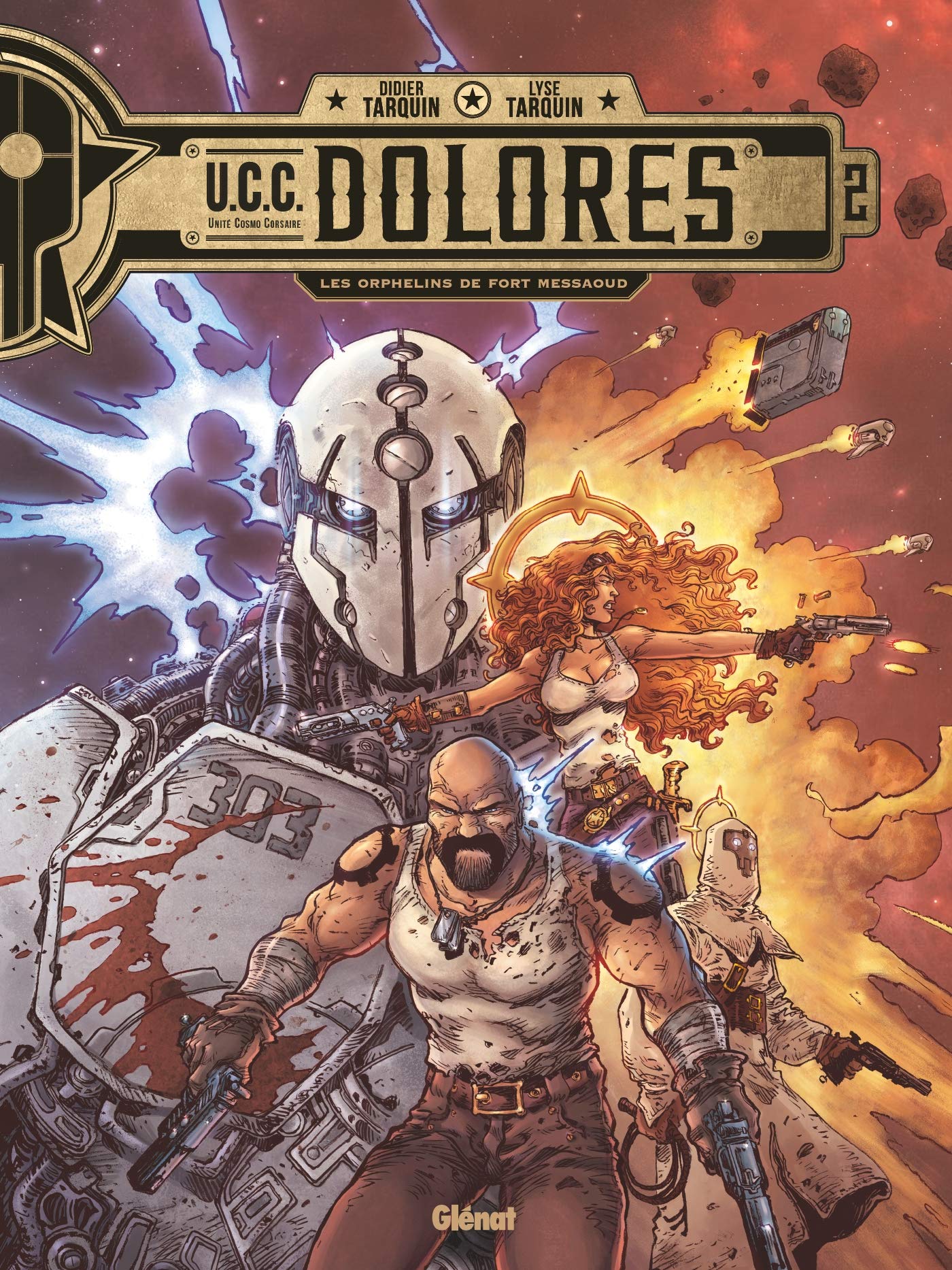 UCC Dolores - Tome 02 : Les Orphelins de Fort Messaoud