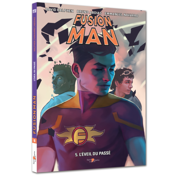 Fusion Man - Tome 05 : L’Eveil du Passé
