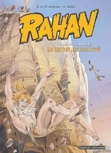 Rahan - Fils des âges farouches T05 : Le Secret de Solutré