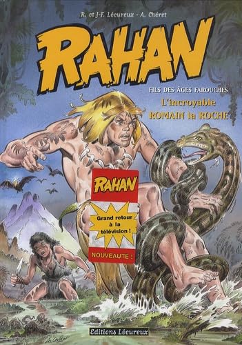 Rahan - Fils des âges farouches T11 : L'Incroyable Romain la Roche