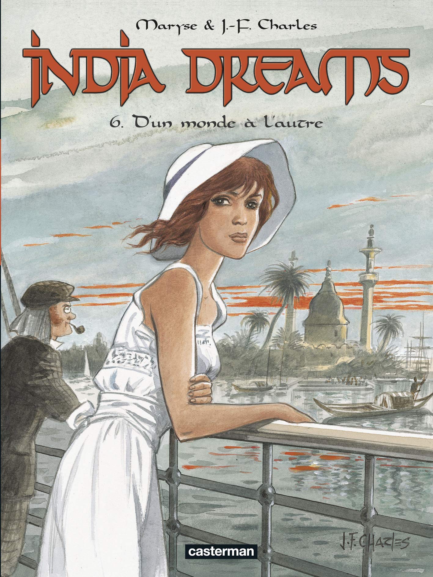 India Dreams, tome 06 : D'un monde à l'autre