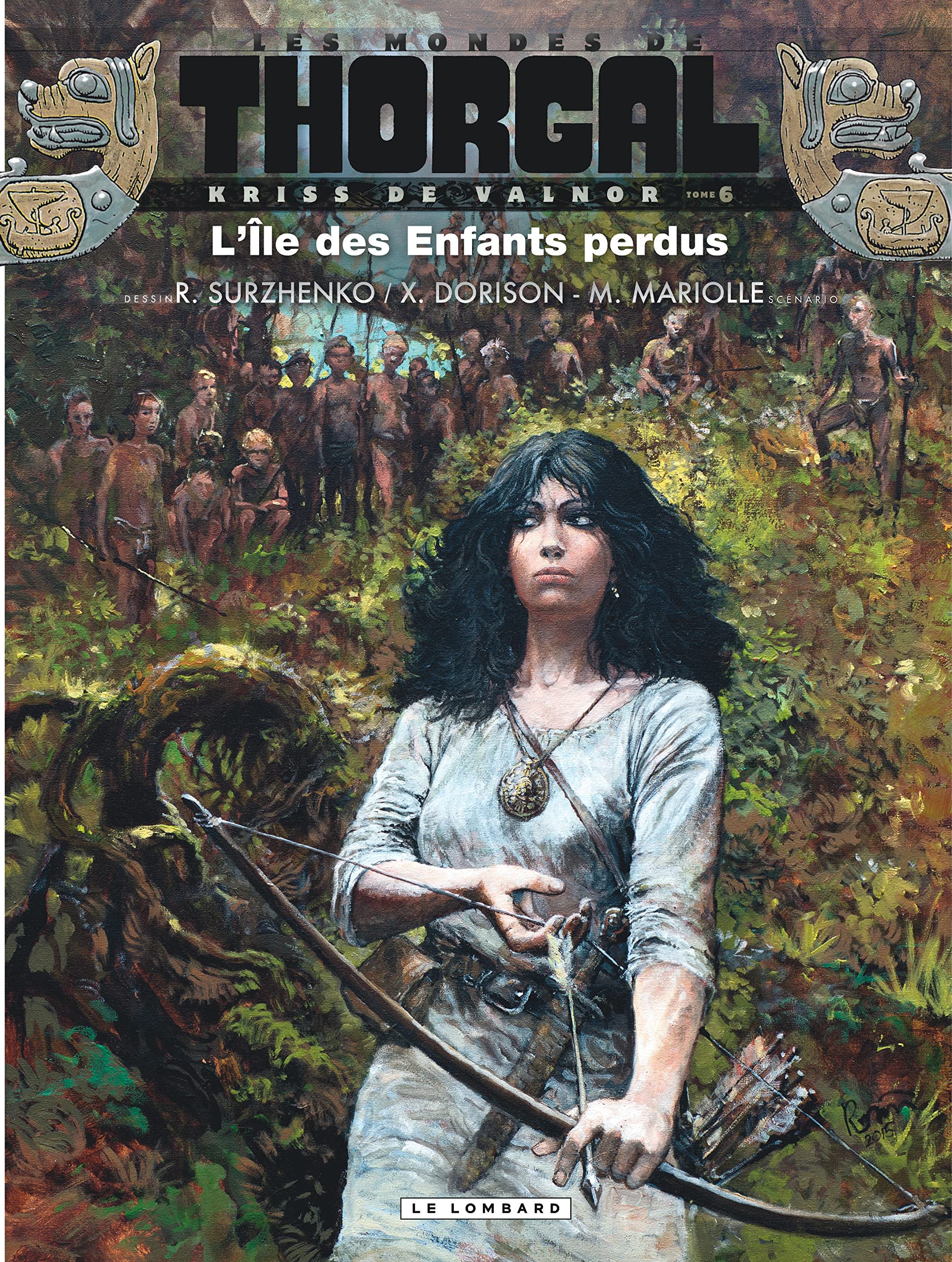 Thorgal - Les mondes de - Kriss de Valnor - tome 06 - L'Ile des Enfants perdus