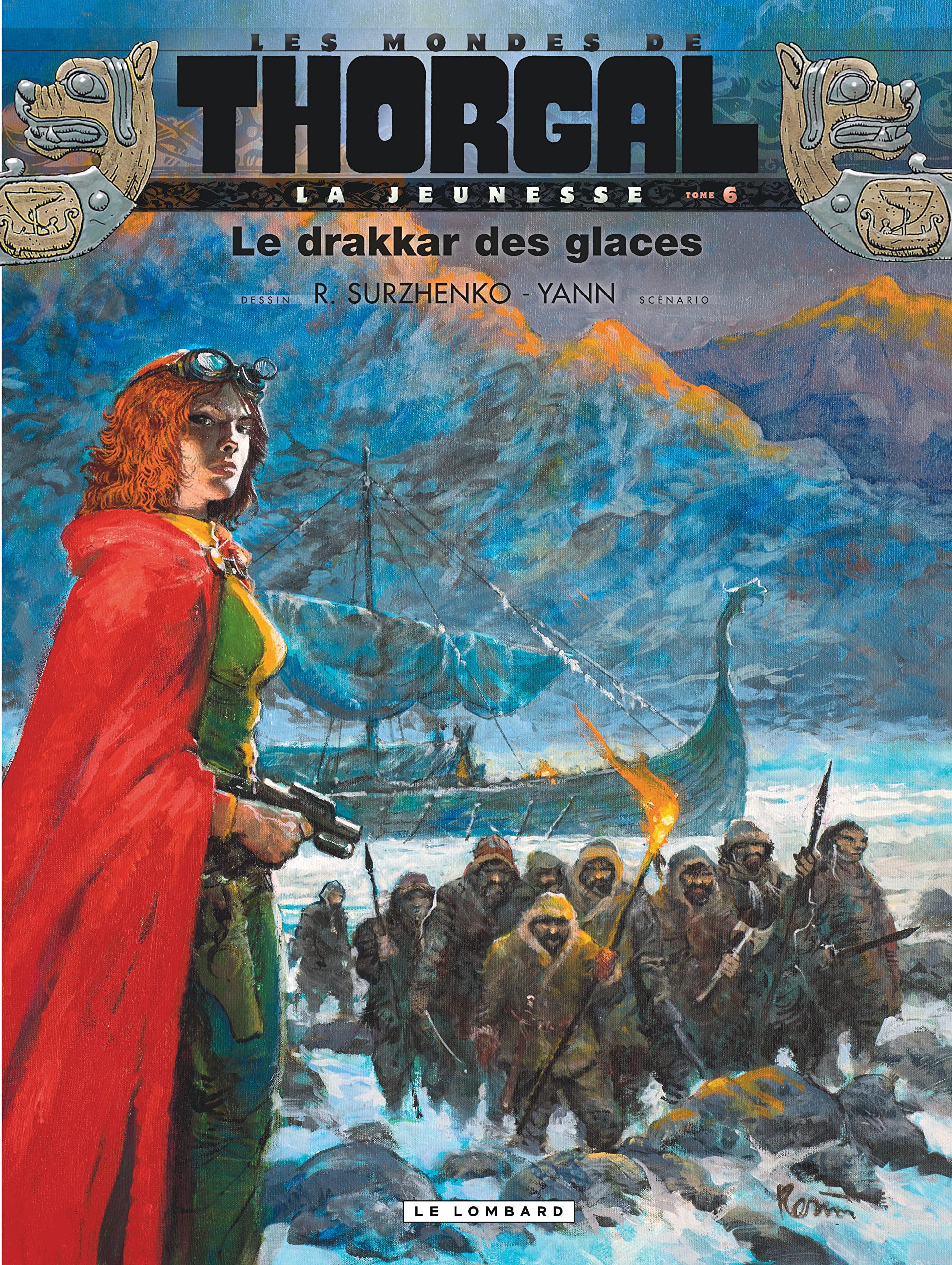 Thorgal - La Jeunesse de - tome 06 : Le Drakkar des glaces