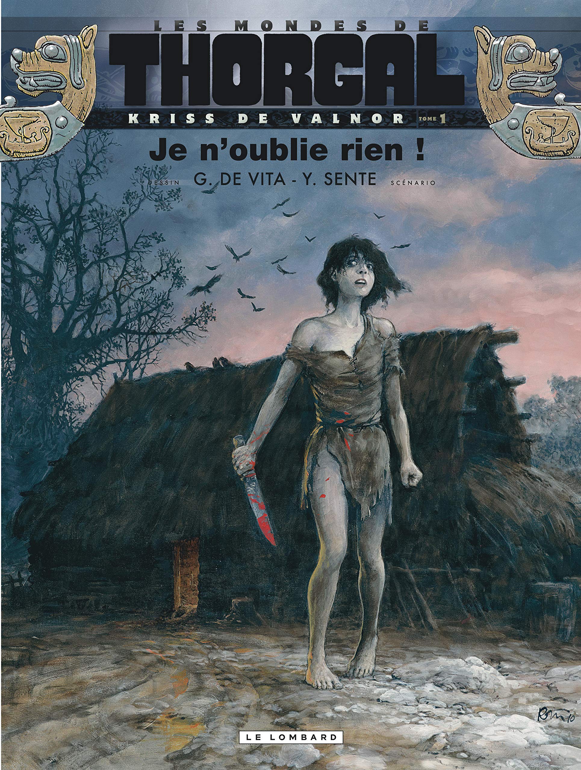 Thorgal - Les mondes de - Kriss de Valnor - tome 01 - Je n'oublie rien!