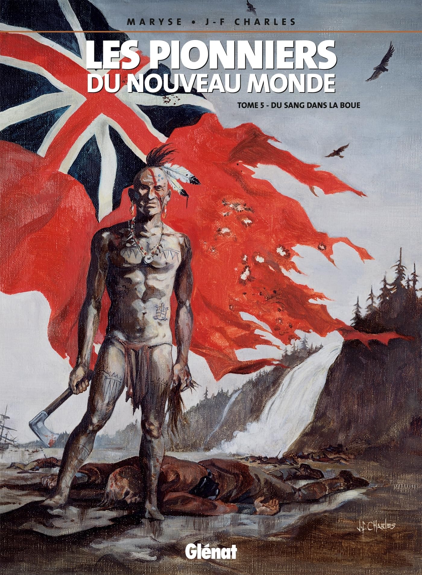Les Pionniers du nouveau monde - Tome 05 : Du Sang dans la boue