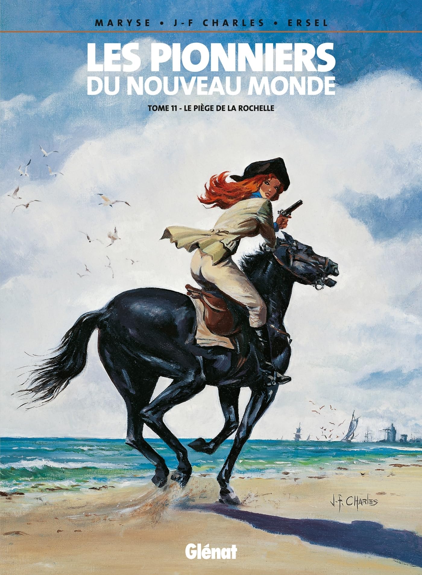 Les Pionniers du nouveau monde - Tome 11 : Le Piège de La Rochelle
