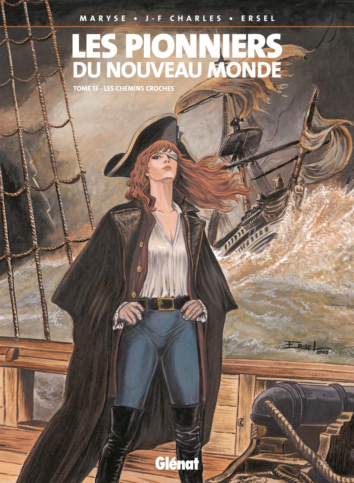 Les Pionniers du nouveau monde - Tome 13 : Les Chemins croches
