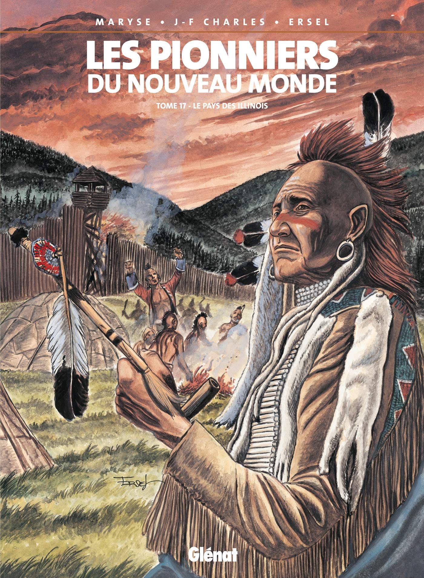 Les Pionniers du nouveau monde - Tome 17 : Le pays des Illinois