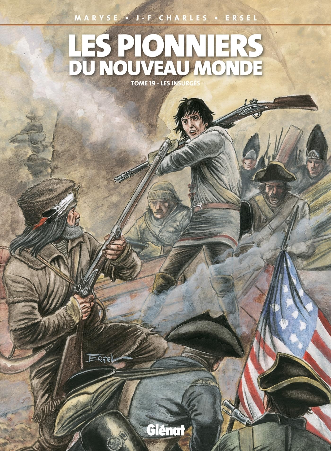 Les Pionniers du nouveau monde - Tome 19 : Les Insurgés