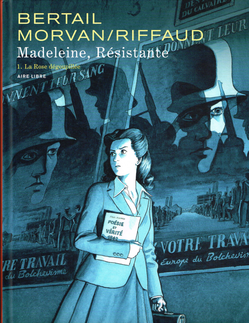 Madeleine, résistante - T01 La rose dégoupillée