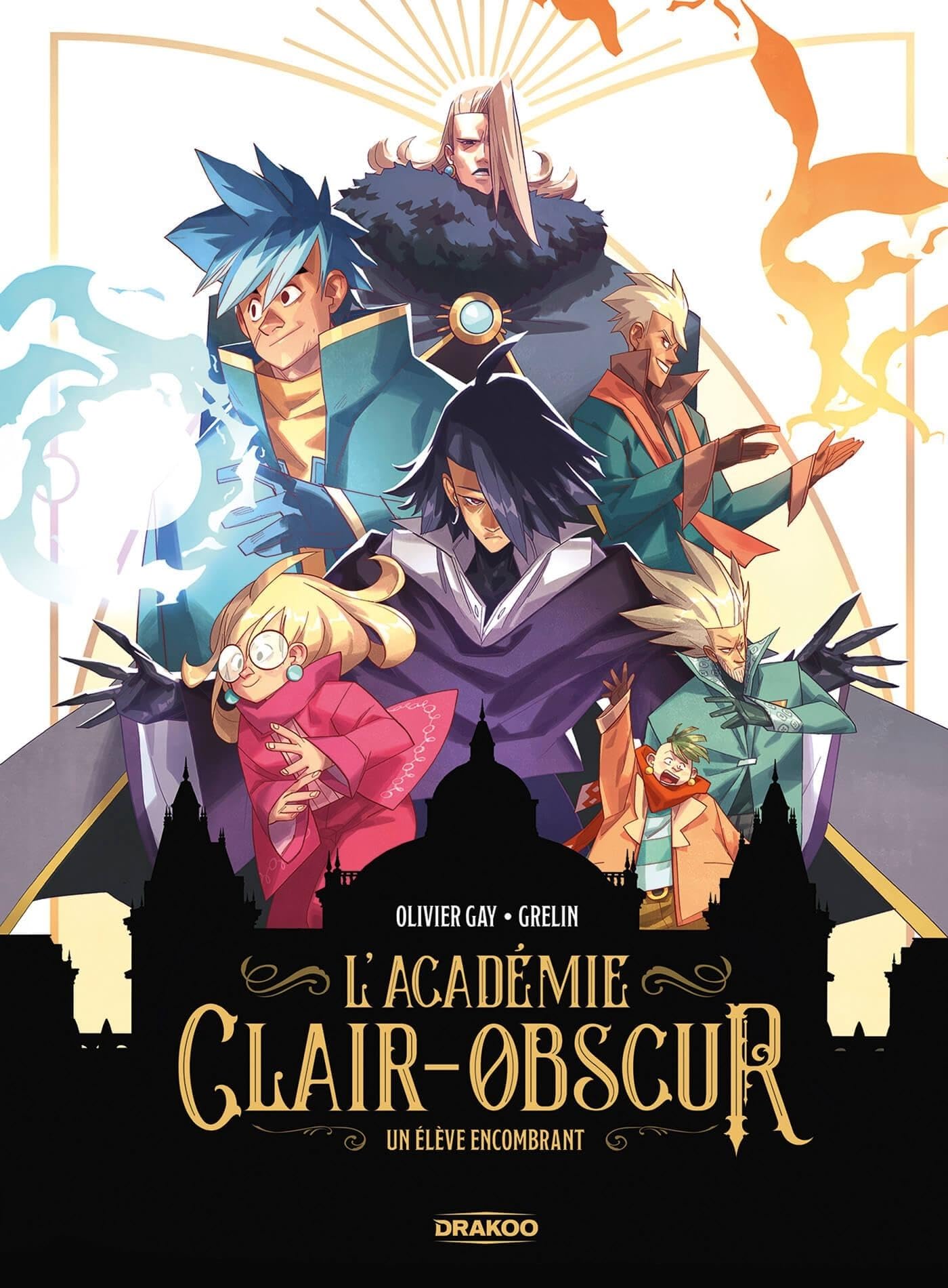 L' Académie Clair-Obscur - T01 : Un élève encombrant