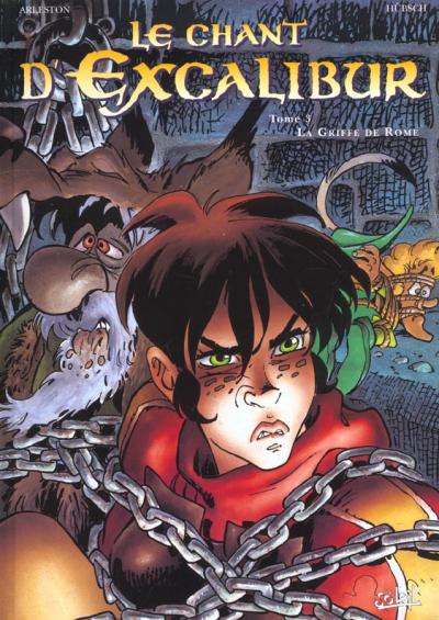 Le Chant d'Excalibur, tome 3 : La griffe de Rome