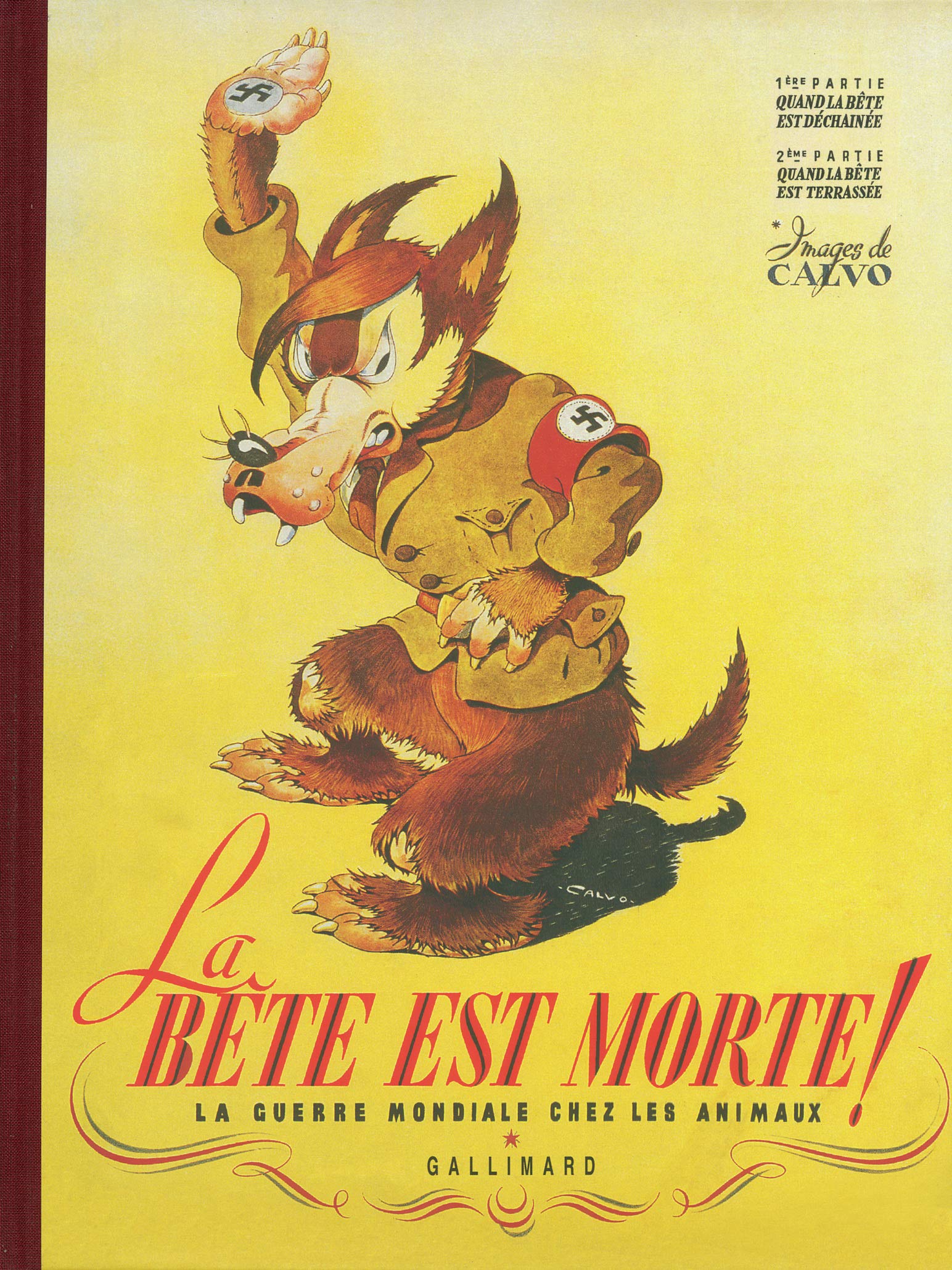 La Bête est morte !...: La guerre mondiale chez les animaux