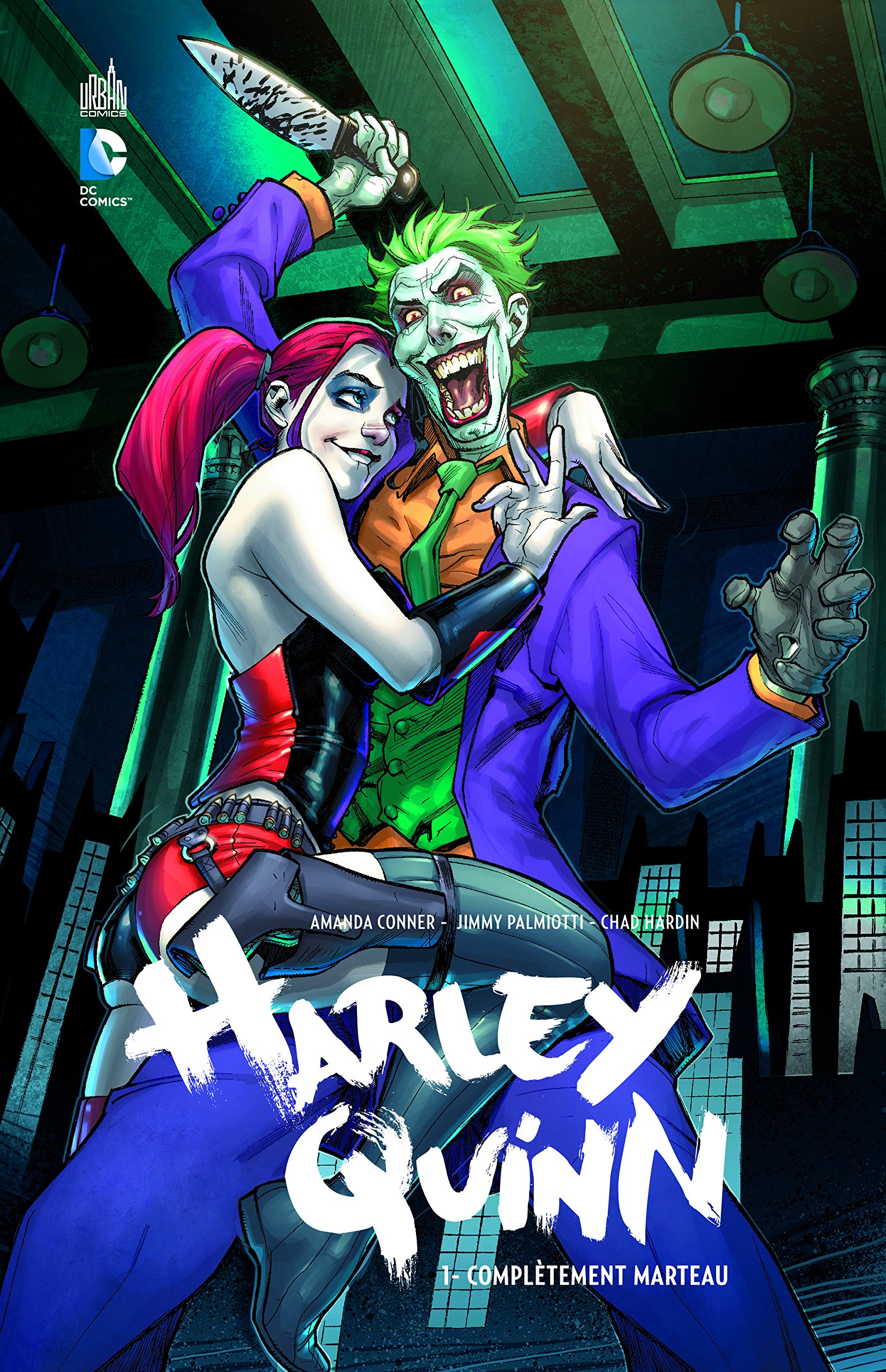 Harley Quinn Tome 1 : Complètement marteau