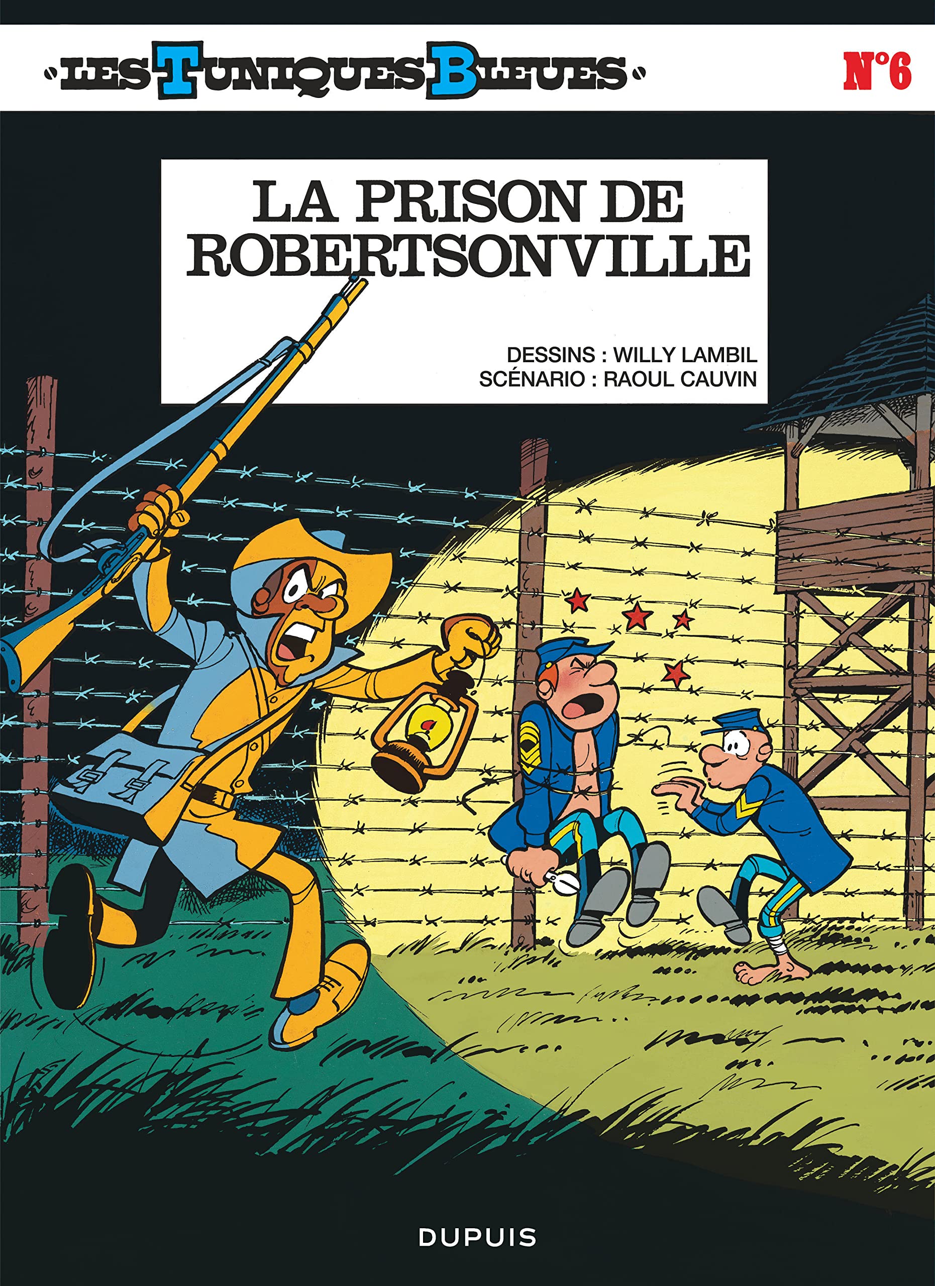 Les Tuniques bleues T06 : La Prison de robertsonville