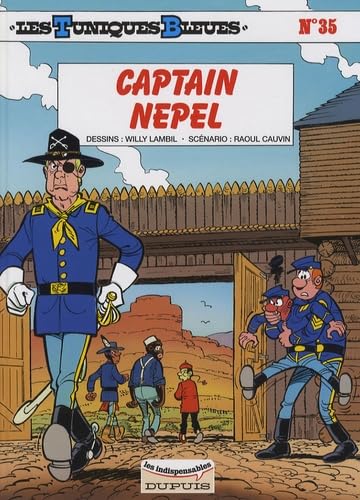 Les Tuniques bleues T35 : Captain Nepel