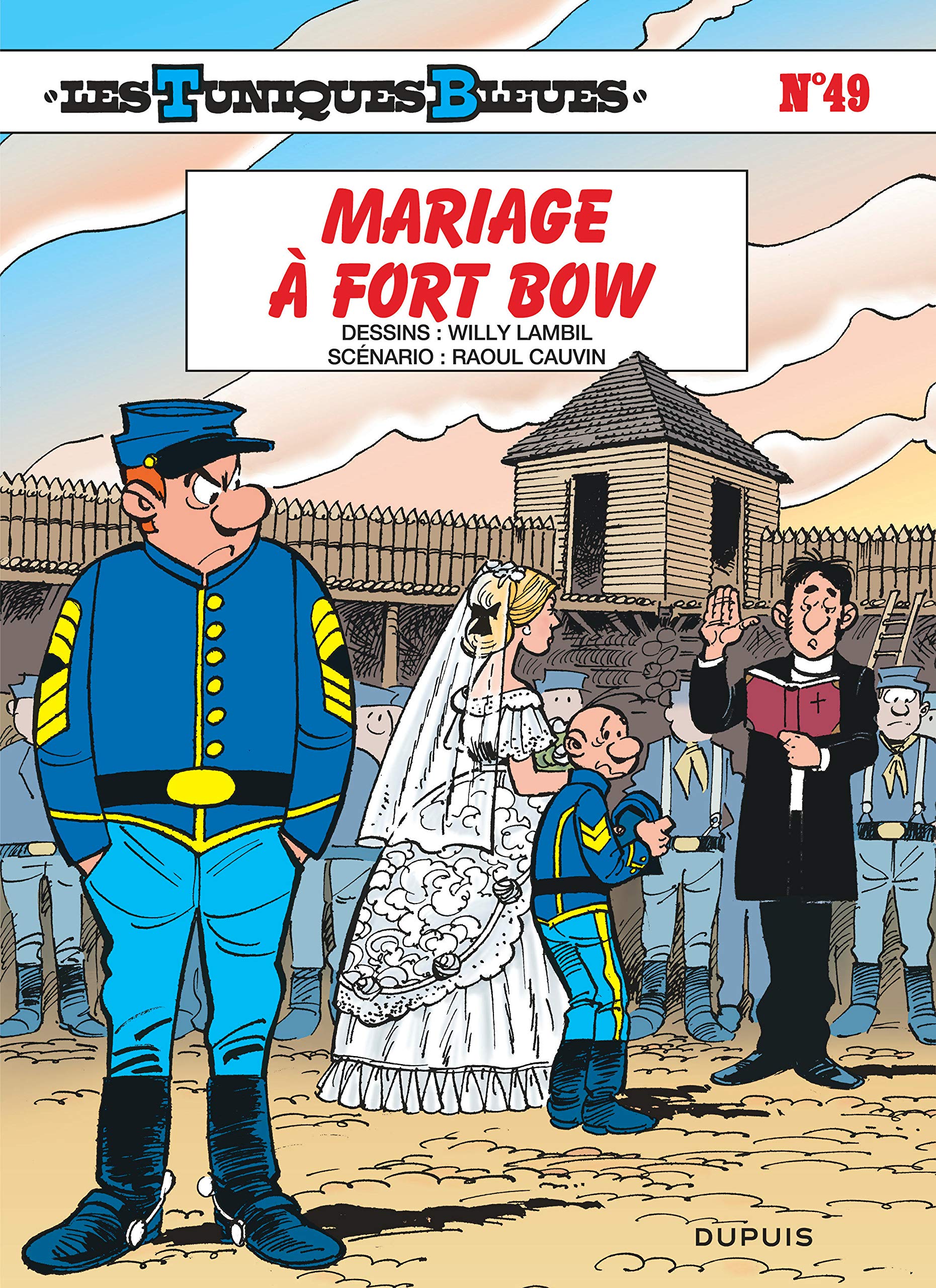 Les Tuniques bleues T49 : Mariage à Fort Bow